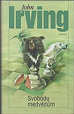 Irving: Svobodu medvědům, 2005