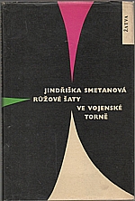 Smetanová: Růžové šaty ve vojenské torně, 1963