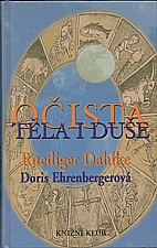 Dahlke: Očista těla i duše, 2002
