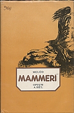 Mammerí: Opiuma hůl, 1982