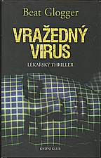 Glogger: Vražedný virus, 2008