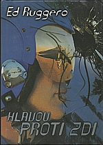 Ruggero: Hlavou proti zdi, 2000
