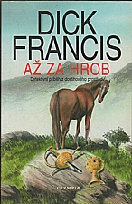 Francis: Až za hrob, 1998