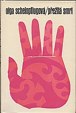 Scheinpflugová: Přežitá smrt, 1970