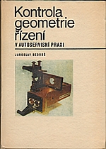 Bedroš: Kontrola geometrie řízení v autoservisní praxi, 1977