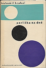 Hrabal: Perlička na dně, 1963