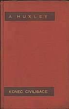 Huxley: Konec civilisace, 1933