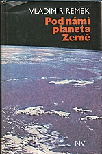 Remek: Pod námi planeta Země, 1979