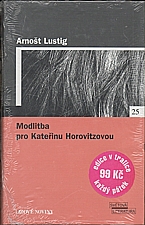 Lustig: Modlitba pro Kateřinu Horovitzovou, 2005
