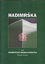 Gomola: Hadimrška, aneb, nesmrtelná sedmapadesátka, 1997