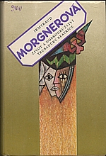 Morgner: Život a dobrodružství trubadúry Beatrice podle toho, co o nich vypověděla hudkyně její Laura, 1981