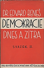 : Beneš, Edvard: Demokracie dnes a zítra. Svazek II., 1942