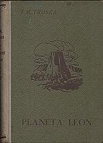 Troska: Planeta Leon. Díl I., 1943