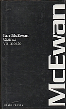 McEwan: Cizinci ve městě, 1996