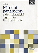 Grinc: Národní parlamenty a demokratická legitimita Evropské unie, 2015