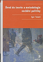 Tomeš: Úvod do teorie a metodologie sociální politiky, 2010