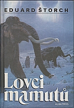 Štorch: Lovci mamutů, 1997