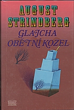 Strindberg: Glajcha ; Obětní kozel, 1994