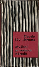 Lévi-Strauss: Myšlení přírodních národů, 1971
