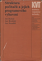 Hořejš: Struktura počítačů a jejich programového vybavení : Vysokošk. učebnice, 1980
