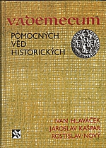 Hlaváček: Vademecum pomocných věd historických, 1997