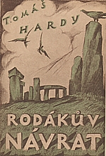 Hardy: Rodákův návrat. Díl I-II, 1924