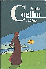 Coelho: Záhir, 2005