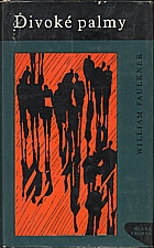 Faulkner: Divoké palmy, 1966