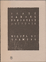 Unamuno: Svatý Manuel Dobrotivý, mučedník, 1999