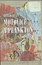Vian: Motolice a plankton, 1995