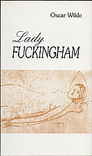 : Lady Fuckingham ; Jean des Carreaux: La rose d'amour, 1999