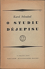 Stloukal: O studiu dějepisu, 1947
