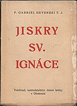 Hevenesi: Jiskry sv. Ignáce, 1947