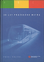 Fojtík: 30 let pražského metra, 2004