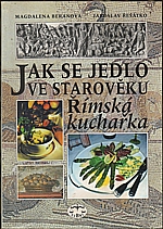 Beranová: Jak se jedlo ve starověku, 2000