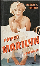 Slatzer: Případ Marilyn doopravdy, 1995