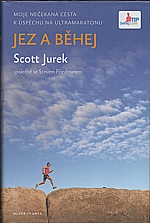 Jurek: Jez a běhej, 2013