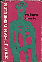 Merle: Smrt je mým řemeslem, 1960