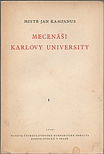 Campanus Vodňanský: Mecenáši Karlovy university, 1949