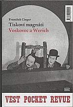 Cinger: Tiskoví magnáti Voskovec a Werich, 2008