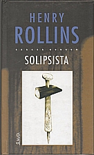 Rollins: Solipsista, 2002
