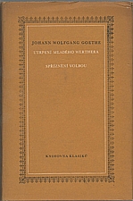 Goethe: Utrpení mladého Werthera ; Spříznění volbou, 1965