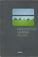 Varga: Piliny, 2014