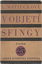 Matiegková: V objetí sfingy, 1927