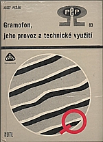 Pešák: Gramofon, jeho provoz a technické využití, 1982