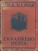 Šlejhar: Z krajského města, 1911