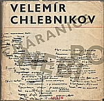Chlebnikov: Čmáranice po nebi, 1964