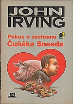 Irving: Pokus o záchranu Čuňáka Sneeda, 1995