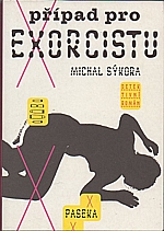 Sýkora: Případ pro exorcistu, 2012