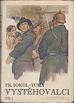 Sokol-Tůma: Vystěhovalci. Díl I., 1931